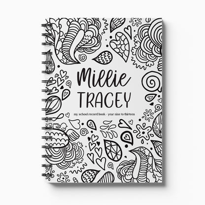 Personalised My School Days high school record book with Doodles cover and child's name, Year 9 to 13 on white background, by Paper Heart Design NZ