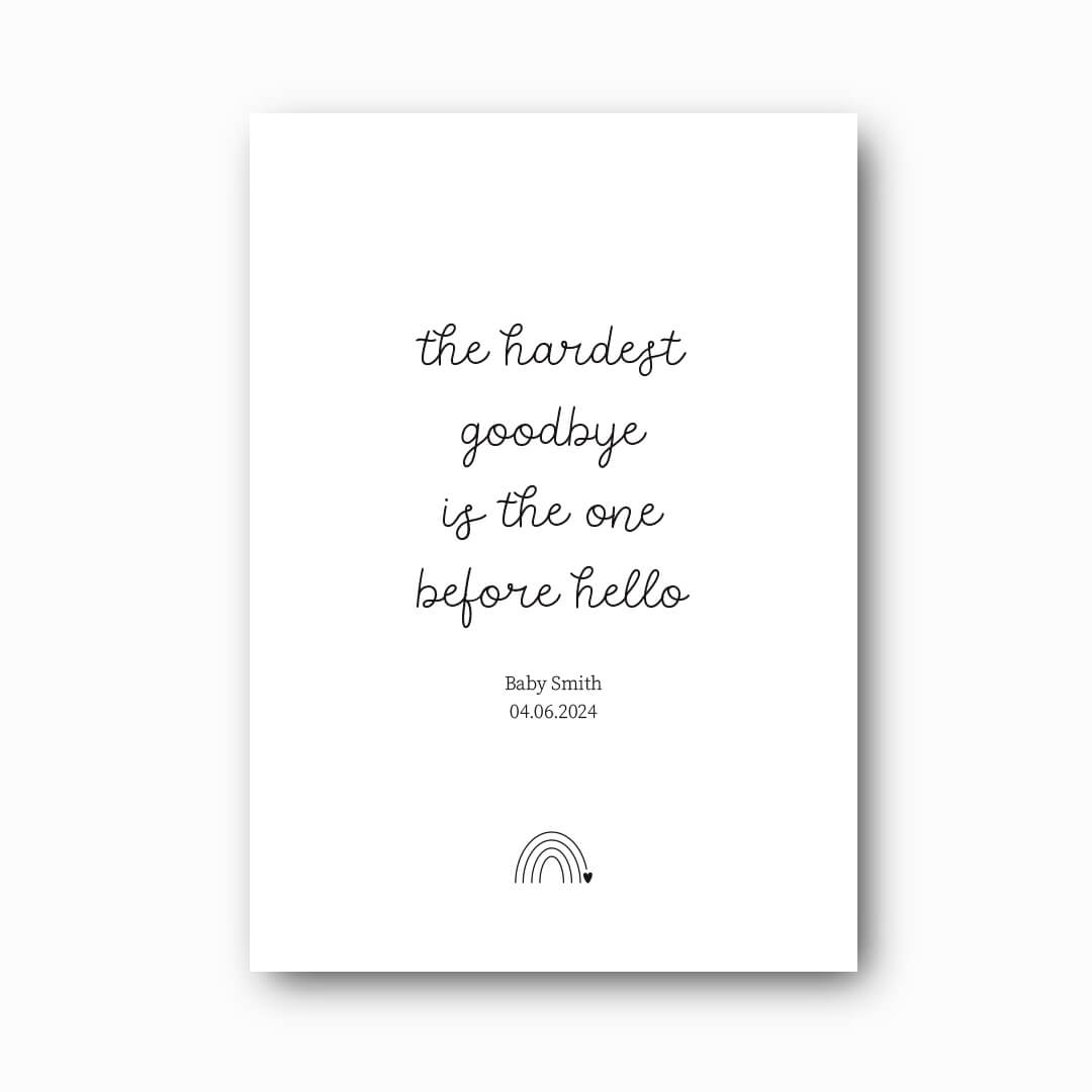 Hardest Goodbye custom miscarriage keepsake print NZ