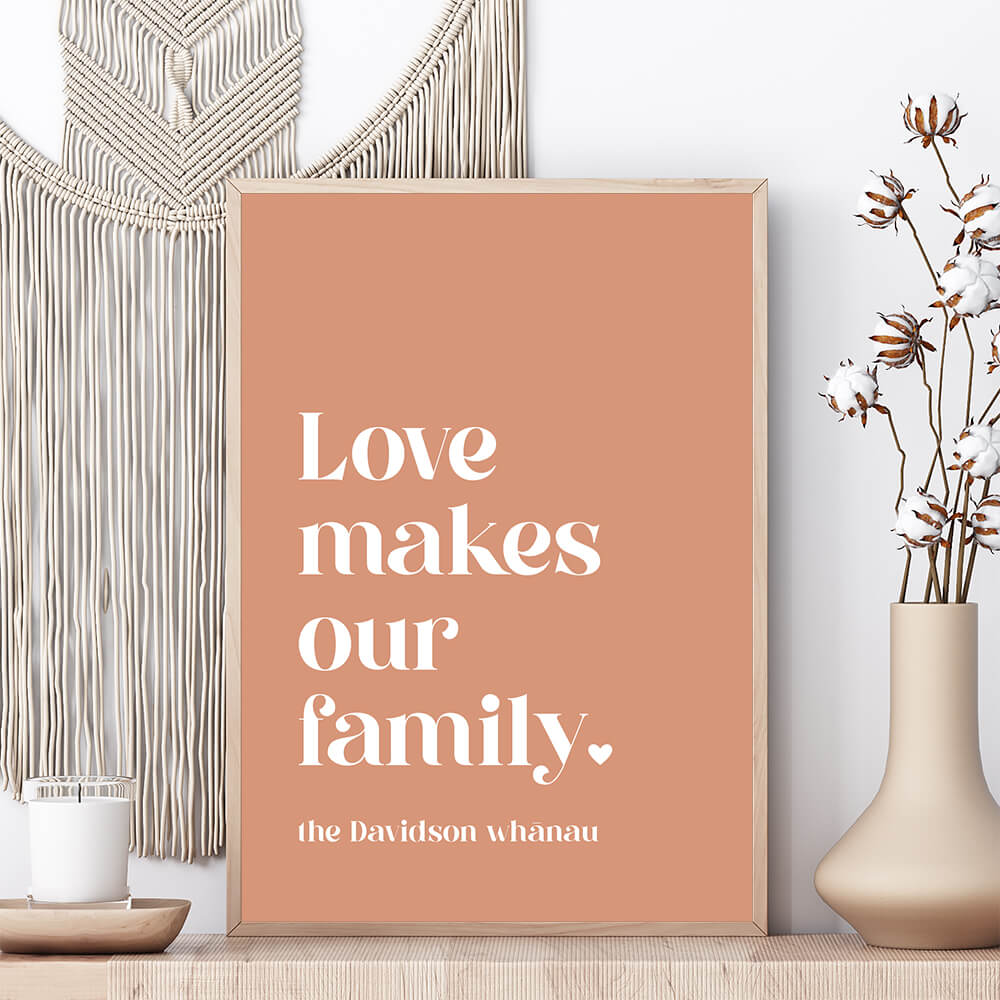 Love makes our family family print