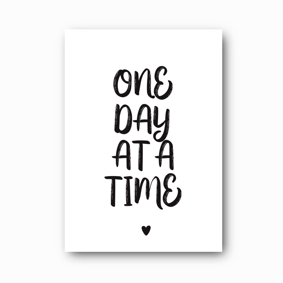 One Day at a Time typographic print in black on white background, Hope Collection mental health wall art by Paper Heart Design NZ