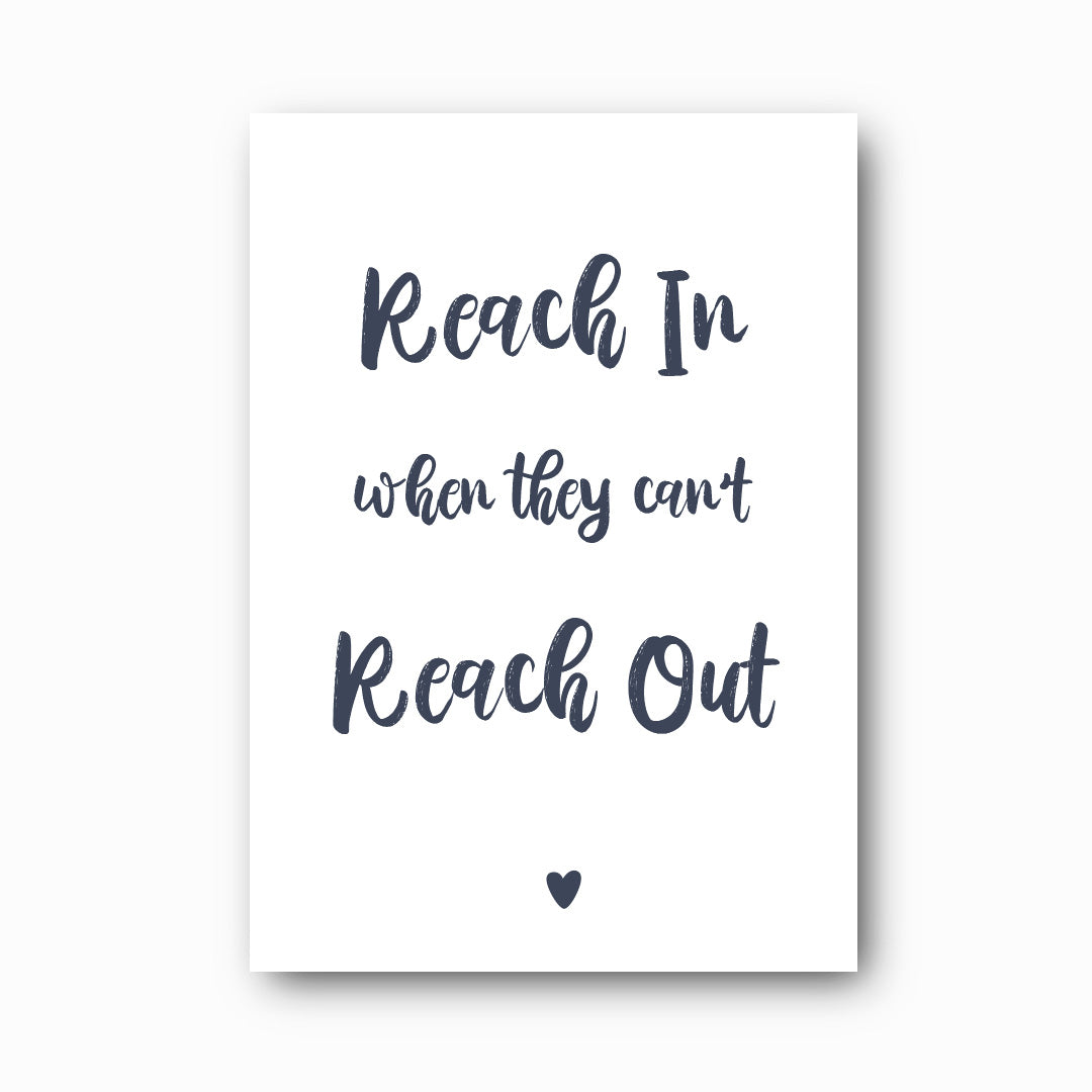 Reach In When They Can't Reach Out typographic print in dusk on white background, Hope Collection mental health wall art by Paper Heart Design NZ
