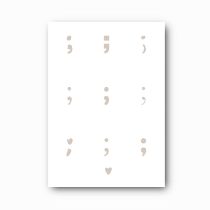 Semicolon print in beige on white, mental health awareness wall art by Paper Heart Design NZ