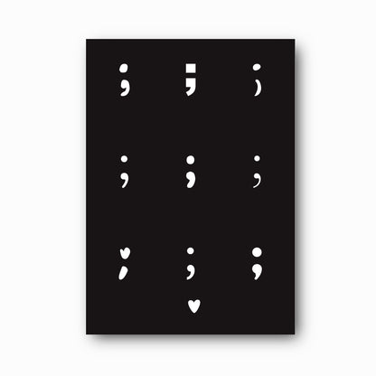 Semicolon print in white on black, mental health awareness wall art by Paper Heart Design NZ
